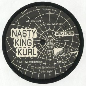 Nasty King Kurl – Weak Lips EP