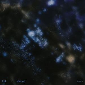 LOIF – Plunge