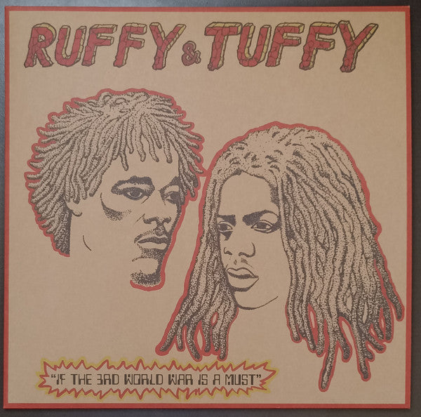 Ruffy & Tuffy  – If The 3rd World War Is A Must