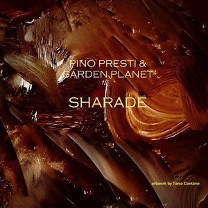 Pino Presti & Garden Planet – Sharade