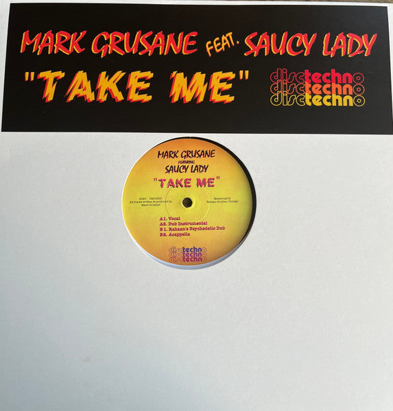 Mark Grusane Featuring Saucy Lady – Take Me