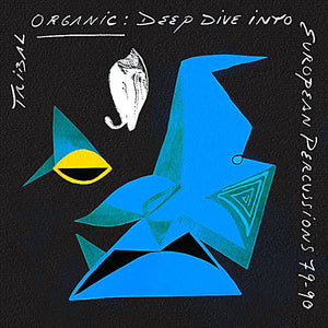 Various – Tribal Organic: Deep Dive Into European Percussions 79-90