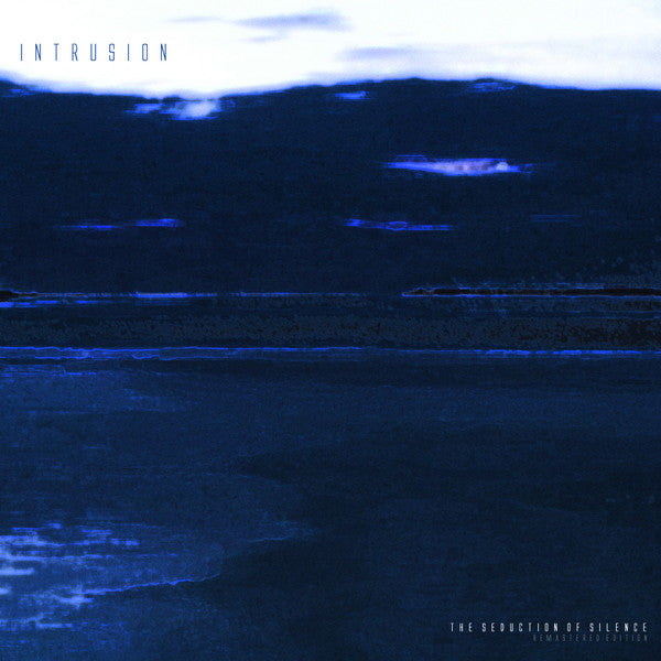 Intrusion – The Seduction Of Silence