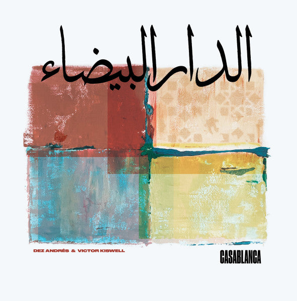 Dez Andrés & Victor Kiswell – Casablanca