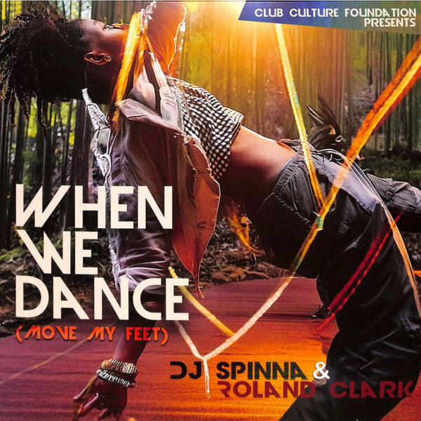 DJ Spinna & Roland Clark – When We Dance (Move My Feet)