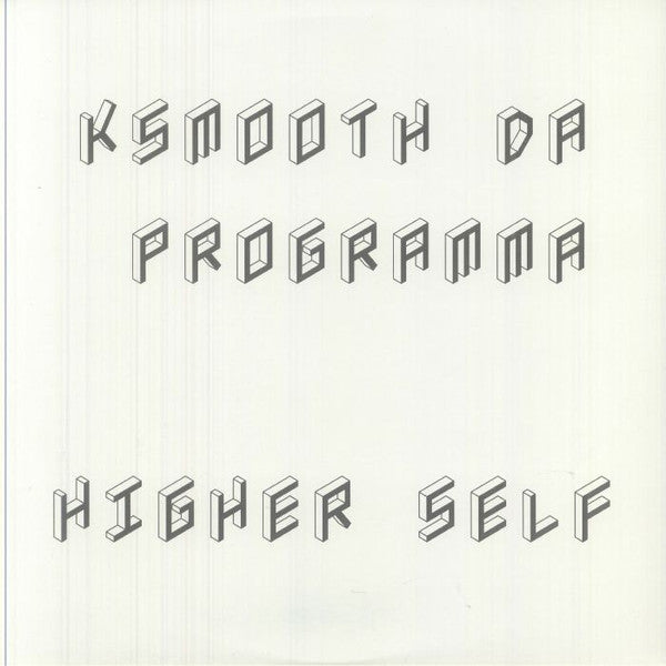 KSmooth Da Programma – Higher Self