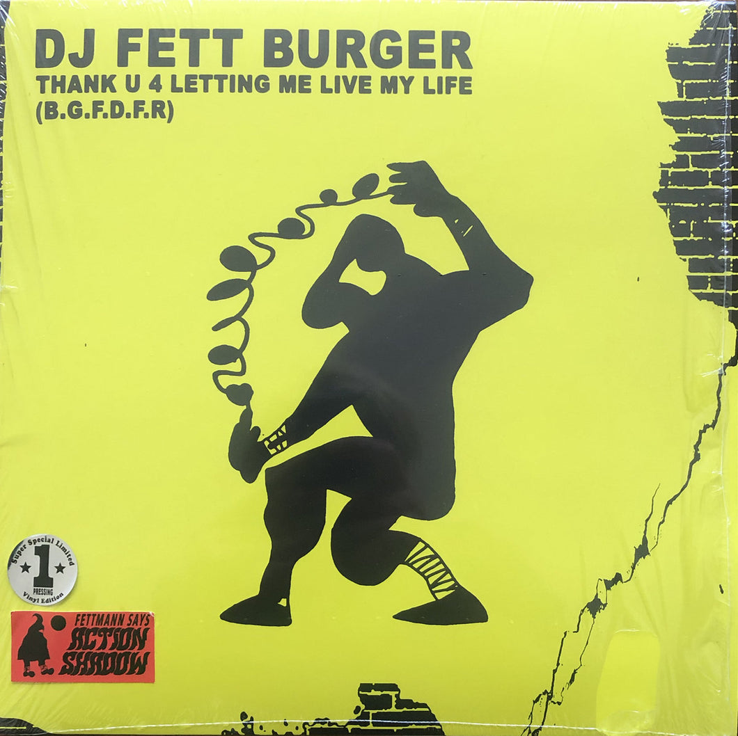 DJ Fett Burger - Thank U 4 Letting Me Live My Life (B.G.F.D.F.R)