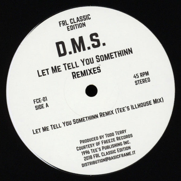 D.M.S. ‎– Let Me Tell You Somethinn Remixes