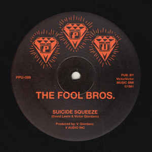 The Fool Bros. ‎– Suicide Squeeze
