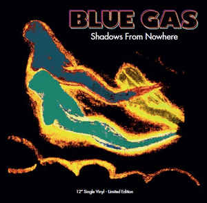 Blue Gas ‎– Shadows From Nowhere