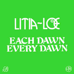 Litia~Loe ‎– Each Dawn Every Dawn