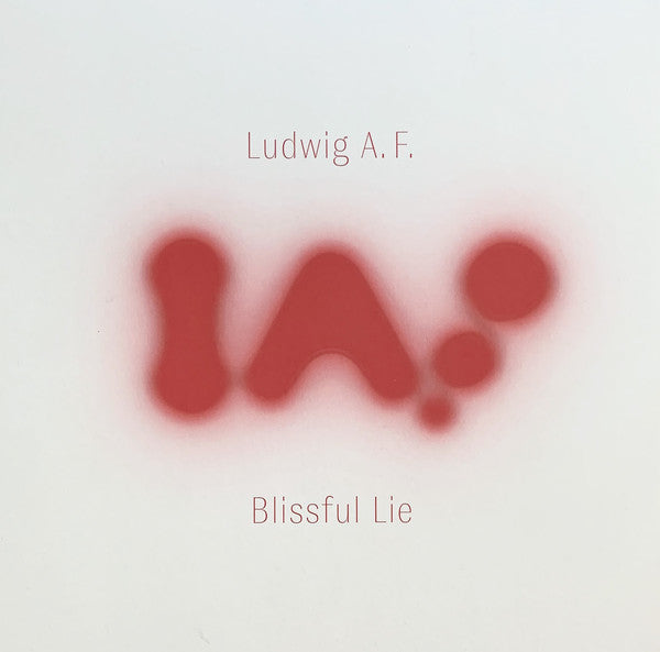 Ludwig A.F. - Blissful Life