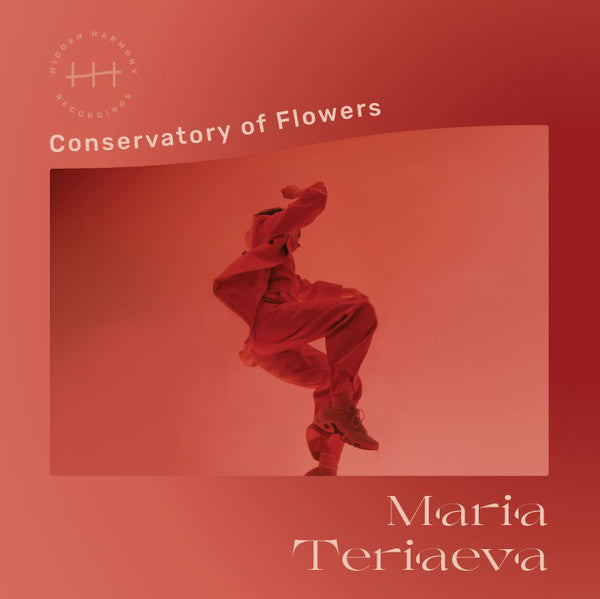 Maria Teriaeva ‎– Conservatory Of Flowers