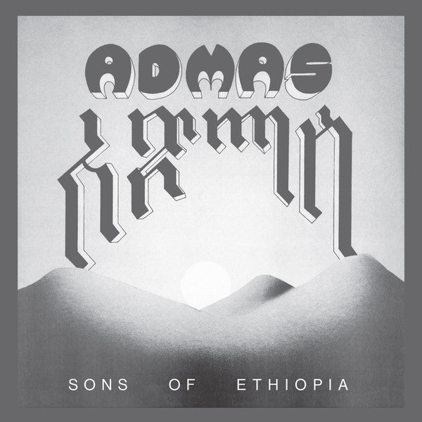 Admas ‎– Sons Of Ethiopia