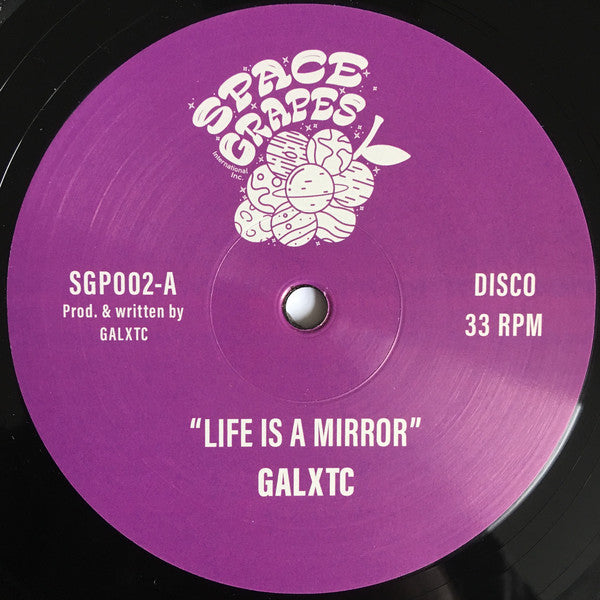 GALXTC - Life Is A Mirror