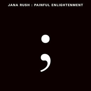 DJ Jana Rush - Painful Enlightenment