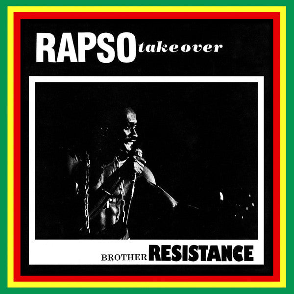 Brother Resistance – Rapso Take Over