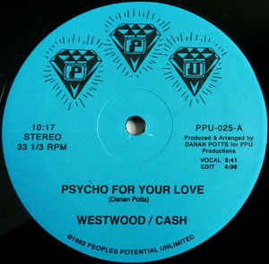 Westwood / Cash ‎– Psycho For Your Love