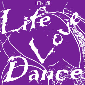 LITIA-LOE -  Life Love Dance