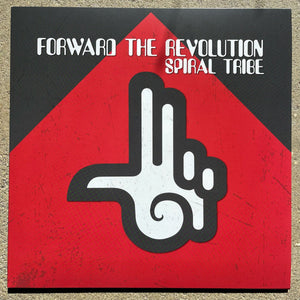 Spiral Tribe – Forward The Revolution